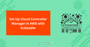 Set Up Cloud Controller Manager in AWS with Kubeadm